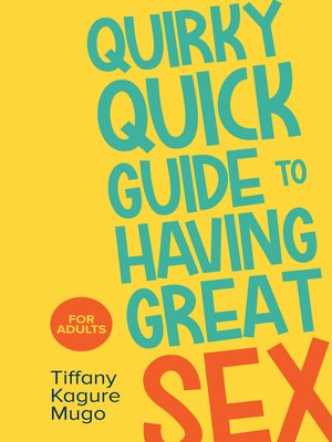cover image of Quirky Quick Guide to Having Great Sex